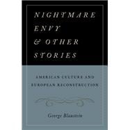 Nightmare Envy and Other Stories American Culture and European Reconstruction