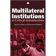 Multilateral Institutions A Critical Introduction