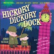 Indestructibles: Hickory Dickory Dock Chew Proof · Rip Proof · Nontoxic · 100% Washable (Book for Babies, Newborn Books, Safe to Chew)