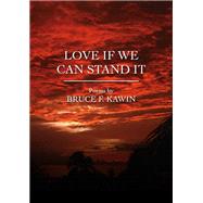 Love If We Can Stand It