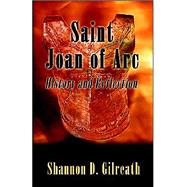 Saint Joan of Arc : History and Reflection