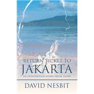 Return Ticket to Jakarta