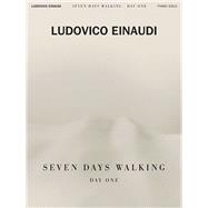 Ludovico Einaudi - Seven Days Walking: Day One for Piano