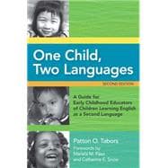 One Child, Two Languages: A Guide for Early Childhood Educators of Children Learning English as a Second Language (Book with CD-ROM)