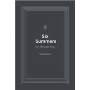 Six Summers Our Abbreviated Story