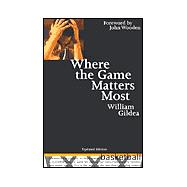 Where the Game Matters Most: A Last Championship Season in Indiana High School Basketball