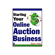 Starting Your Online Auction Business,9780761529217