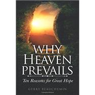 Why Heaven Prevails
