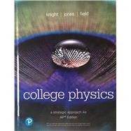 College Physics: A Strategic Approach AP Edition, 4th Edition