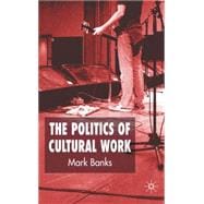 The Politics of Cultural Work