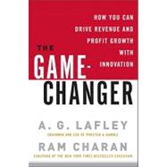 The Game-changer: How You Can Drive Revenue and Profit Growth With Innovation