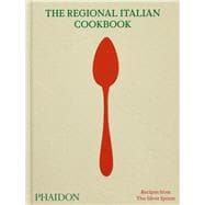 The Regional Italian Cookbook Recipes from The Silver Spoon