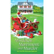 Mistletoe, Merriment, and Murder