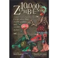 10,000 Zombies Create More Than 10,000 Zombies and 10,000 Stories