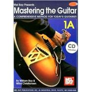Mel Bay Presents Mastering the Guitar Book 1A