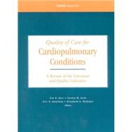 Quality of Care for Cardiopulmonary Conditions A Review of the Literature and Quality Indicators