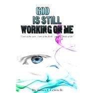 God Is Still Working on Me
