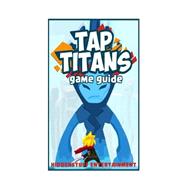 Tap Titans Game Guide