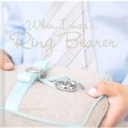 When I Was a Ring Bearer