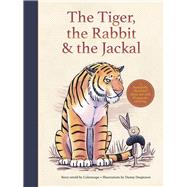 The Tiger, the Rabbit and  the Jackal