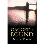 Gagged and Bound : A Trish Maguire Mystery