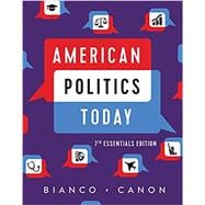 American Politics Today (Essentials Seventh Edition),9780393539219