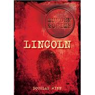 Murder & Crime: Lincoln