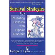 Survival Strategies for Parenting Children With Bipolar Disorder