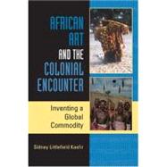 African Art and the Colonial Encounter