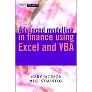Advanced Modelling in Finance Using Excel and Vba