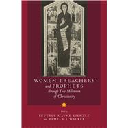 Women Preachers and Prophets Through Two Millennia of Christianity