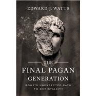 The Final Pagan Generation
