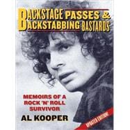 Backstage Passes & Backstabbing Bastards Memoirs of a Rock 'N' Roll Survivor