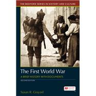 The First World War A Brief History with Documents