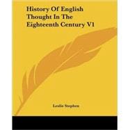 History of English Thought in the Eighteenth Century V1