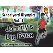 Schoolyard Olympics Vol. 1 Johnny's Big Race