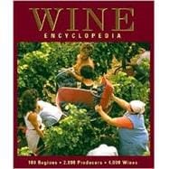 Wine Encyclopedia : 100 Regions, 2000 Producers, 4000 Wines