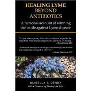 Healing Lyme Beyond Antibiotics