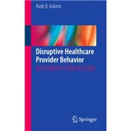 Disruptive Healthcare Provider Behavior