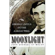 Moonlight: Abraham Lincoln and the Almanac Trial