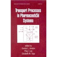 Transport Processes in Pharmaceutical Systems