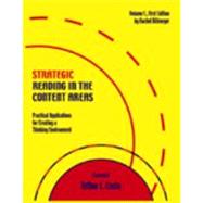 Strategic Reading in the Content Areas, Practical Applications for Creating a Thinking Environment