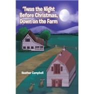 'Twas the Night Before Christmas, Down on the Farm