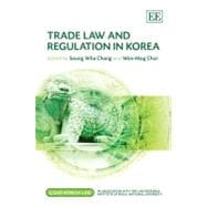 Trade Law and Regulation in Korea