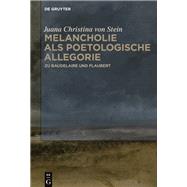 Melancholie als poetologische Allegorie