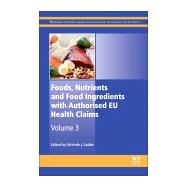 Foods, Nutrients and Food Ingredients With Authorised Eu Health Claims