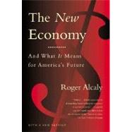 The New Economy; And What It Means for America's Future