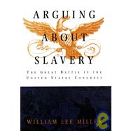 Arguing About Slavery