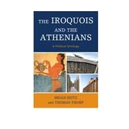 The Iroquois and the Athenians A Political Ontology
