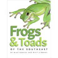 Frogs & Toads of the Southeast